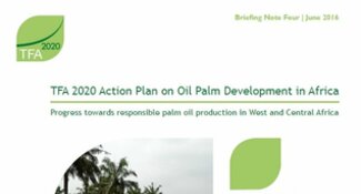 Africa Palm Oil Initiative briefing 4: Progress towards responsible palm oil production in West and Central Africa