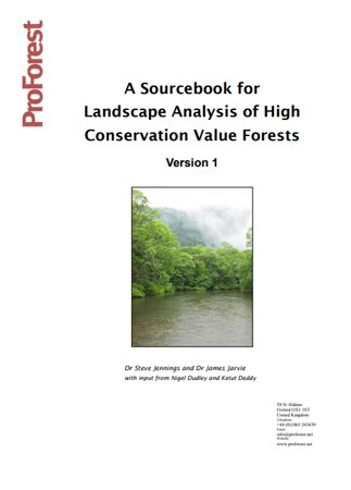 A Sourcebook for Landscape Analysis of High Conservation Value Forests
