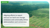 Aligning efforts to report and act on land use change emissions and commodity-driven deforestation and conversion 